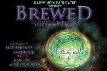 Happy Medium Theatre Presents Brewed
